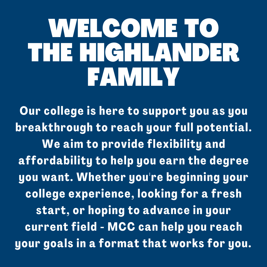 Welcome Image - Welcome to the Highlander Family. We aim to provide flexibility and affordability to help you earn the degree you want. Whether you're looking for a fresh start or to advance in your current field - McLennan Online Can help you reach your goals in a format that fits your lifestyle.
